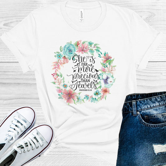 She is Far More Precious Than Jewels Graphic Tee