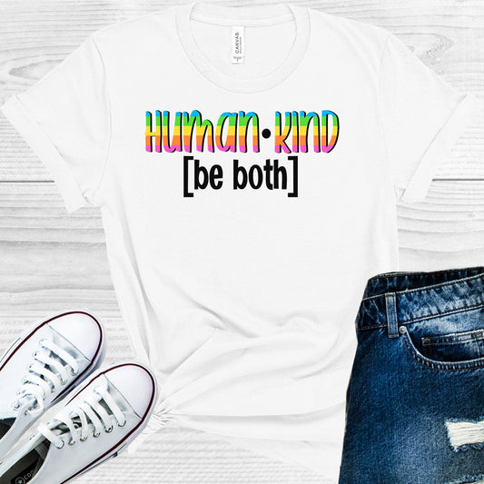 Human Kind Be Both Graphic Tee