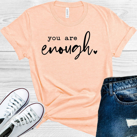 You Are Enough Graphic Tee