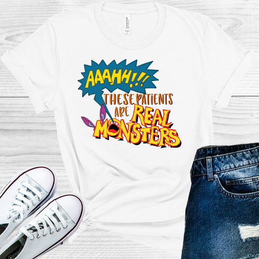 Aaahh These Patients are Real Monsters Graphic Tee