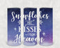 Snowflakes are Kisses From Heaven 20 oz Skinny Tumbler