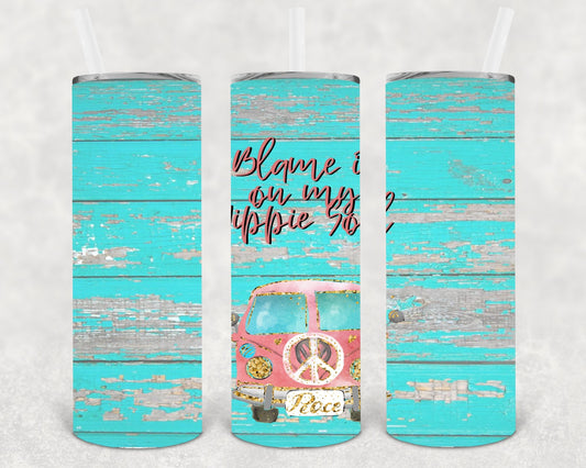 Blame It On My Hippie Soul 20 oz Skinny Tumbler