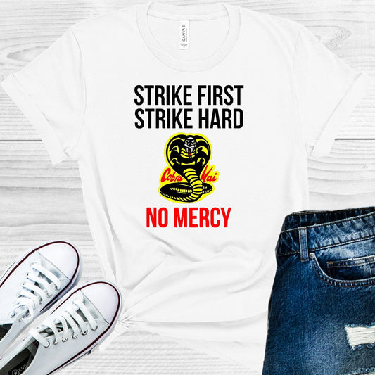 Strike First Strike Hard No Mercy Graphic Tee