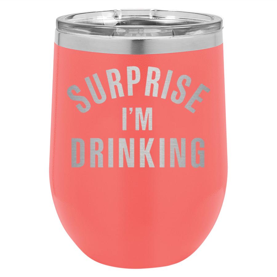 Surprise I'm Drinking 12 oz Polar Camel Wine Tumbler