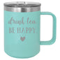 Drink Tea Be Happy 15 oz Polar Camel Coffee Mug with Sliding Lid
