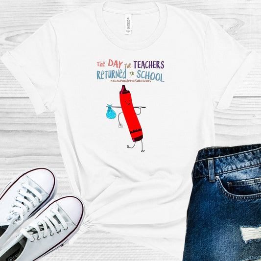 The Day the Teachers Returned to School Graphic Tee
