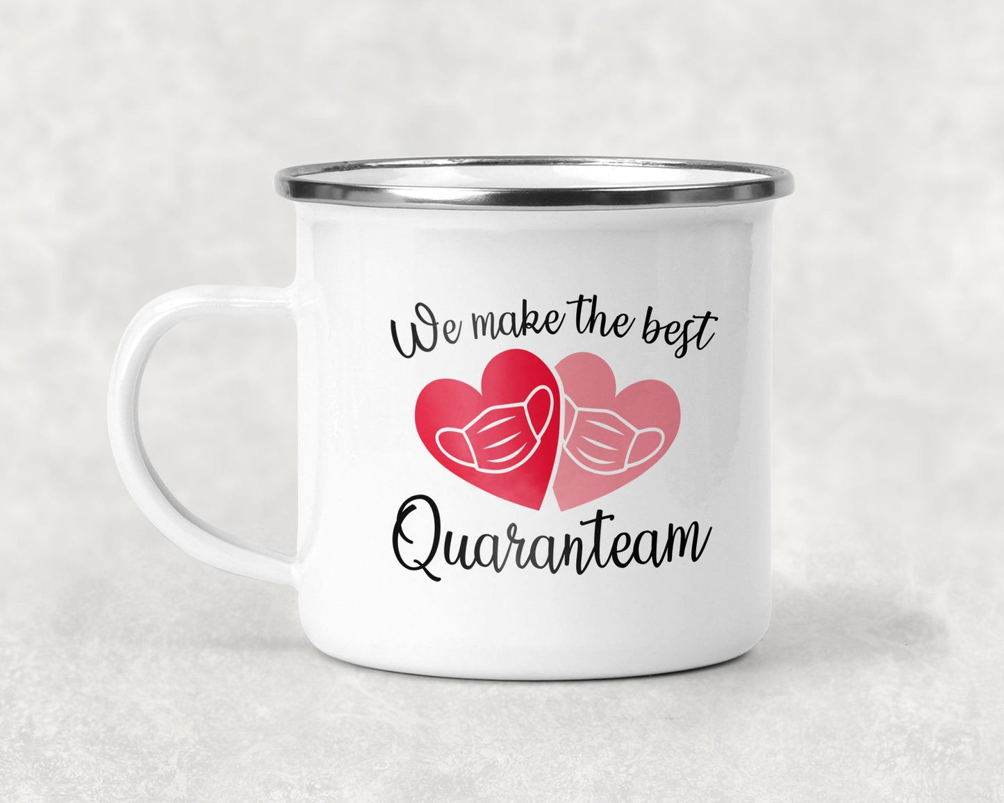 We Make the Best Quaranteam Mug