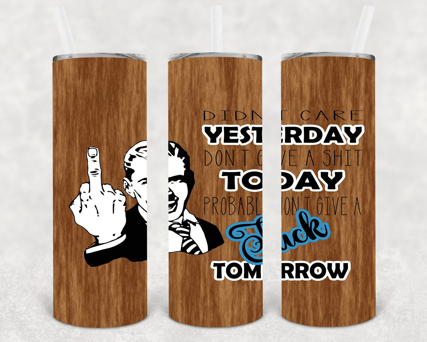F*** Tomorrow 20 oz Skinny Tumbler