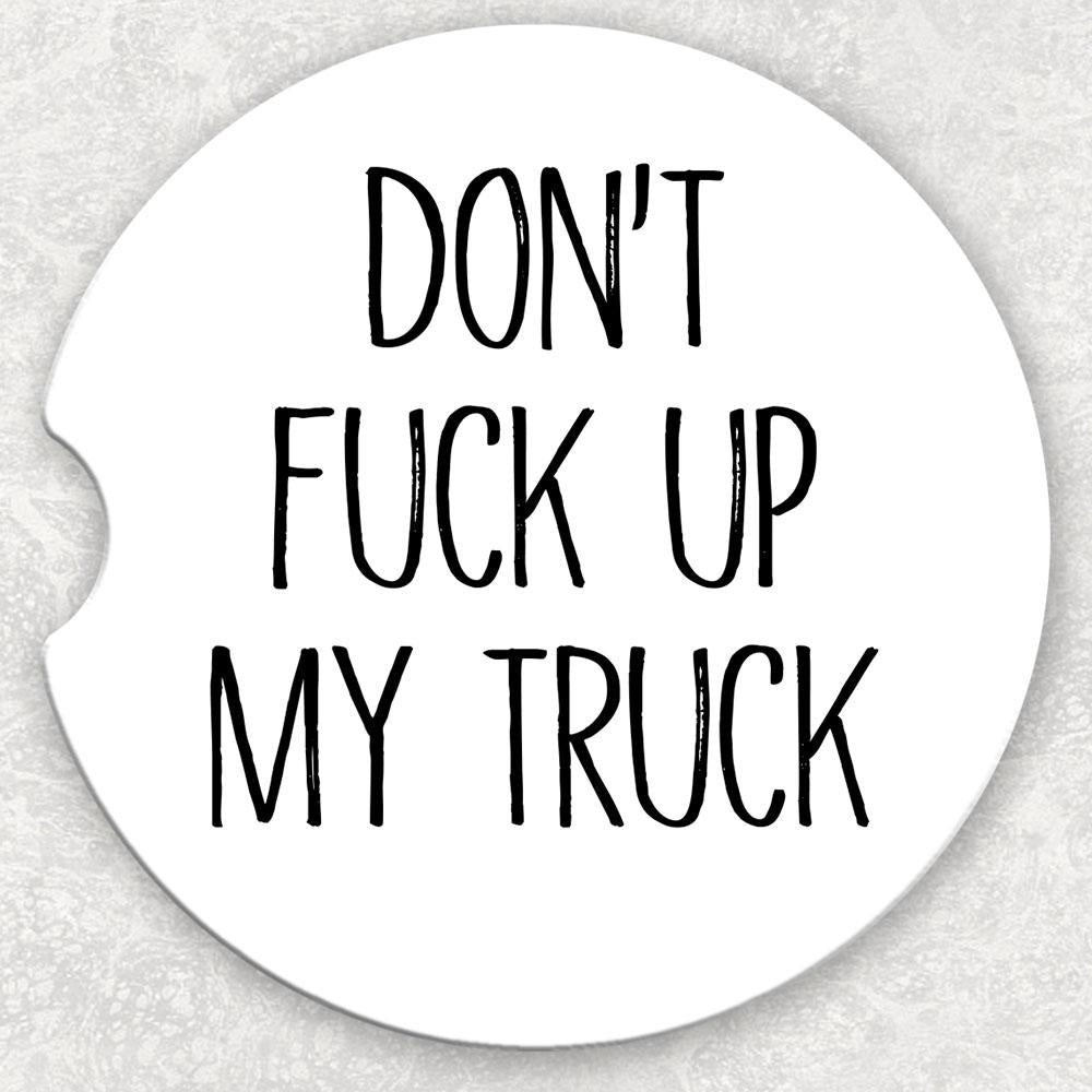 Car Coaster Set - Don't F*** Up My Truck