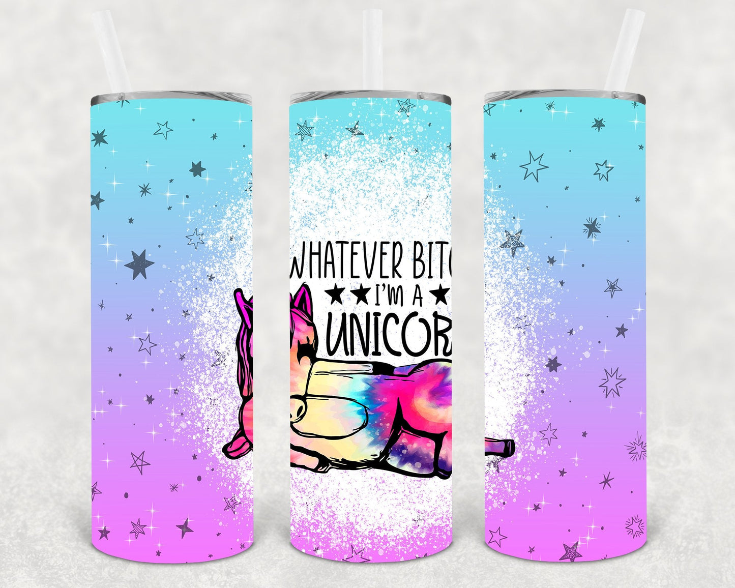 Whatever B**** I'm a Unicorn 20 oz Skinny Tumbler
