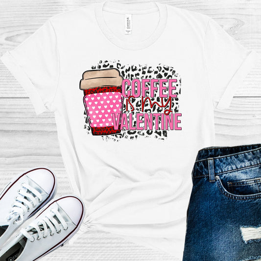 Coffee is My Valentine Graphic Tee