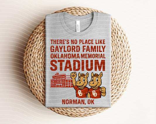 There's No Place Like Gaylord Family Oklahoma Memorial Stadium Graphic Tee