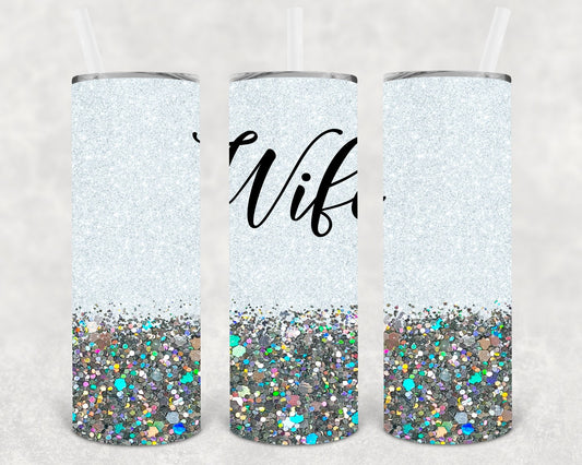 Wife 20 oz Skinny Tumbler
