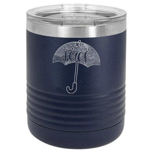 You Jump I Jump Jack 10 oz Polar Camel Tumbler