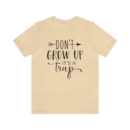 Don’t Grow Up